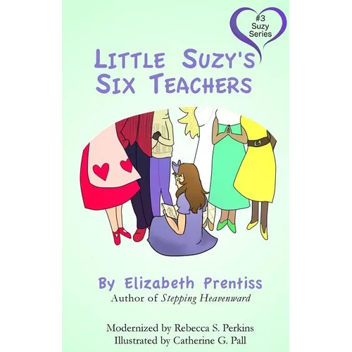 Little Suzy's Six Teachers