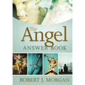 The Angel Answer Book: Exploring the Mysteries of Holy and Fallen Angels