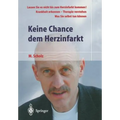 Keine Chance Dem Herzinfarkt