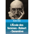 L'École des femmes - Robert - Geneviève