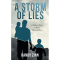 A Storm of Lies: A Father's Fight to Raise His Children