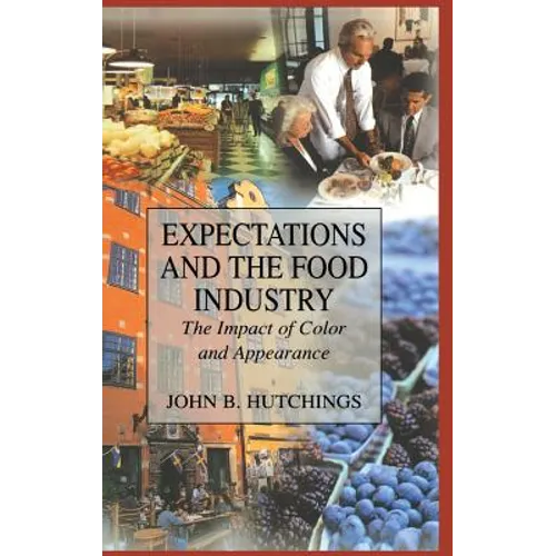 Expectations and the Food Industry: The Impact of Color and Appearance
