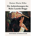Die Aufzeichnungen des Malte Laurids Brigge
