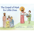 Gospel of Mark for Little Ones