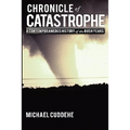 Chronicle of Catastrophe: A Contemporaneous History of the Bush Years