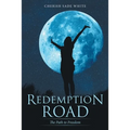 Redemption Road: The Path to Freedom