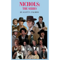 Nichols: The Series