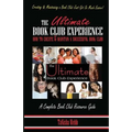 The Ultimate Book Club Experience: How to Create & Maintain a Successful Book Club