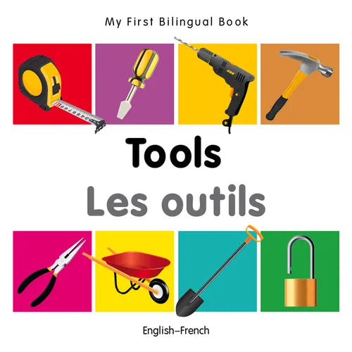 My First Bilingual Book-Tools (English-French)