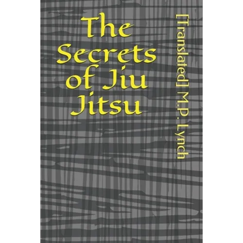 The Secrets of Jiu Jitsu