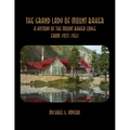 The Grand Lady of Mount Baker: A History of the Mount Baker Lodge From 1927-1931