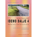 Serbian Reading Book "Idemo dalje 4": Reading Texts in Latin and Cyrillic Script, Level A2-B1 = Intermediate Low/Mid/High, 2. Edition