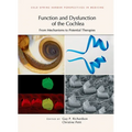 Function and Dysfunction of the Cochlea: From Mechanisms to Potential Therapies