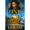 One Minute I Hate You 2: A Hood Love Story
