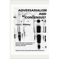 Adversarialism and Consensus?: The Professions' Construction of Solicitor and Family Mediator Identity and Role