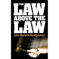 The Law Above the Law
