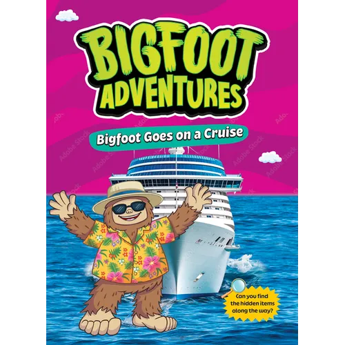 Bigfoot Goes on a Cruise