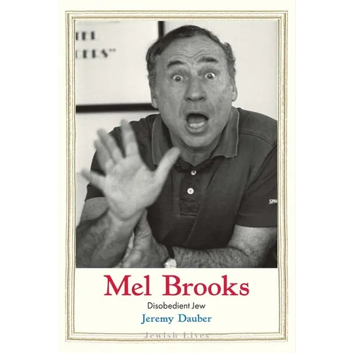 Mel Brooks: Disobedient Jew