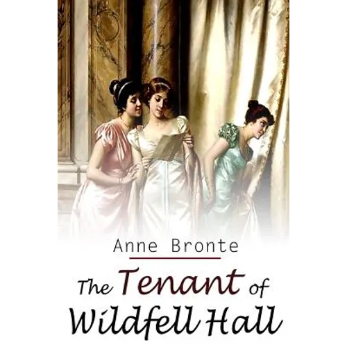 The Tenant Of Wildfell Hall