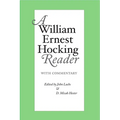 A William Ernest Hocking Reader: with Commentary