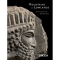 Mountains and Lowlands: Ancient Iran and Mesopotamia