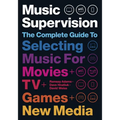 Music Supervision, 2nd Edition