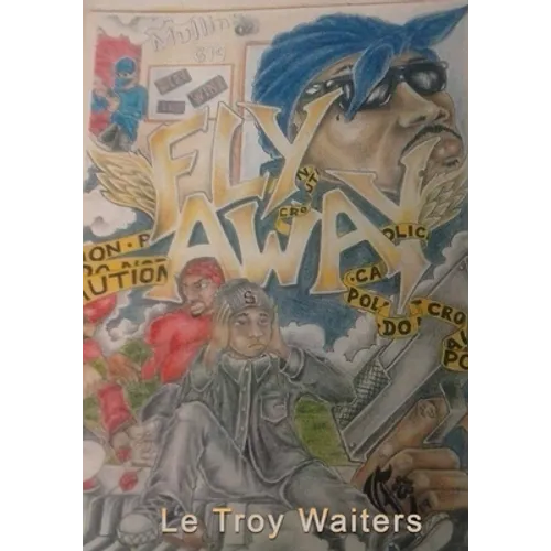 Fly Away: The Best Ghetto Story Ever Told