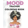 Mood Tracker Coloring Book: Mental Health Journal For Teens40pages8.5x11Perfect Gift For Teens, Girls, Black WomenGreat Present for Birthday Easte