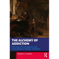 The Alchemy of Addiction: Carl Jung, the Enneagram, and Contemplative Wisdom Traditions