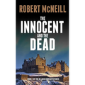 The Innocent and the Dead: Gripping Scottish crime fiction