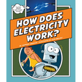 How Does Electricity Work?