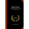 Applied Calculus: Principles and Applications, Essentials for Students and Engineers