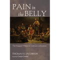 Pain in the Belly: The Haugean Witness in American Lutheranism