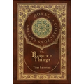 The Nature of Things (Royal Collector's Edition) (Case Laminate Hardcover with Jacket)