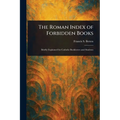 The Roman Index of Forbidden Books