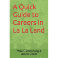 A Quick Guide to Careers in La La Land
