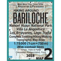 Hiking Around Bariloche Map 2 Nahuel Huapi National Park Villa La Angostura Los Arrayanes, Lago Traful Complete Trekking/Hiking/Walking Topographic Ma