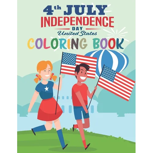 Independence Day: 4th july Independence Day united states Coloring Book & activity Book for kids to Learning and fun; Coloring, Dot To D