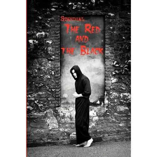 French Classics in French and English: The Red and the Black by Stendhal (Dual-Language Book)