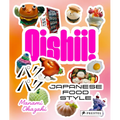 Oishii!: Japanese Food Style