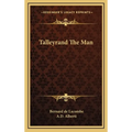 Talleyrand The Man