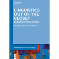 Linguistics Out of the Closet: The Interdisciplinarity of Gender and Sexuality in Language Science