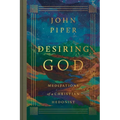 Desiring God: Meditations of a Christian Hedonist (Revised Edition)