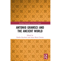 Antonio Gramsci and the Ancient World