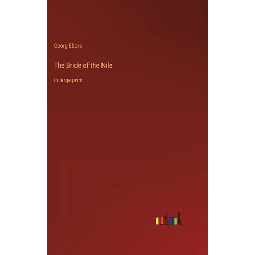 The Bride of the Nile: in large print