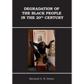 Degradation of Black People