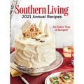Southern Living 2021 Annual Recipes: An Entire Year of Recipes