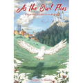 As the Owl Flies: Uplifting Stories and Poems