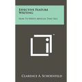 Effective Feature Writing: How to Write Articles That Sell