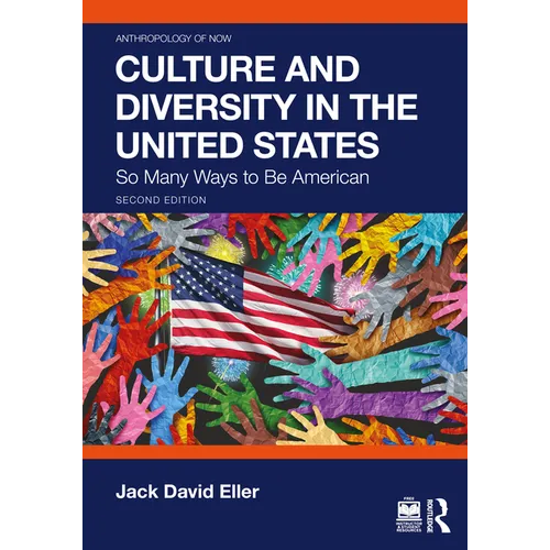 Culture and Diversity in the United States: So Many Ways to Be American